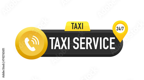 Taxi service badge. Taxi sign. Yellow sticker of taxi calling service. 24 hour service. Taxi map pointer. Vector icon for business and advertising. App logo concept. Vector illustration