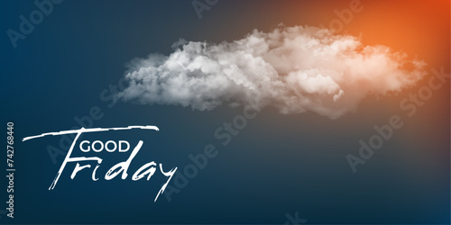 Good Friday clouds sunset background.
