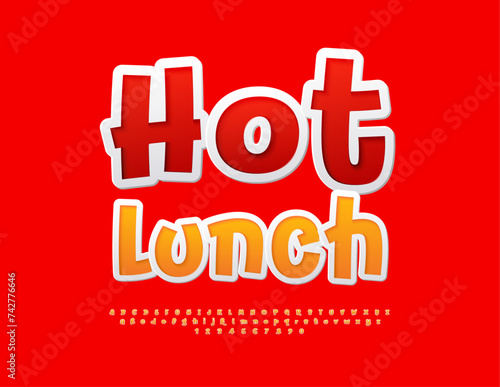 Vector advertising sign Hot Lunch. Bright artistic Font. Orange Alphabet Letters and Numbers set