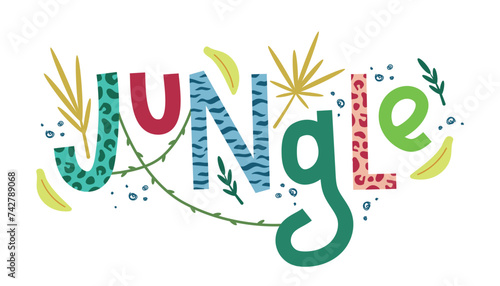 Lettering jungle. Hand drawn text. Leaves, vines, bananas, texture. Isolated vector illustration for your design