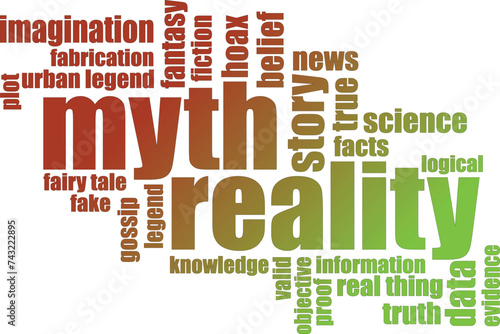 myth and reality word cloud - science, data and facts versus fiction, legend and fantasy
