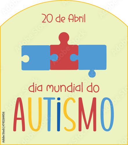 Dia mundial do autismo | 20 de abril