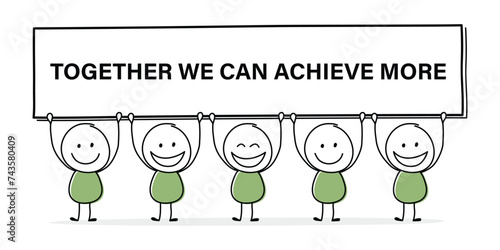 Concept of smiley stickman with text on a board - together we can achieve more. Vector
