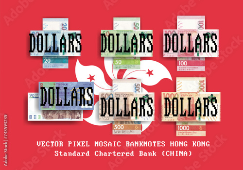 Vector set of pixel mosaic banknotes of Hong Kong Standard Chartered Bank. China. Collection of notes in denominations of 20, 50, 100, 150, 500 and 1000 dollars. Play money or flyers.