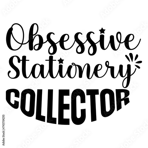Obsessive Stationery Collector SVG