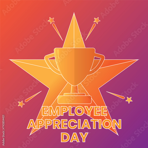 Employee Appreciation Day concept. Template for background, banner, card, poster with text inscription. EPS10 vector illustration