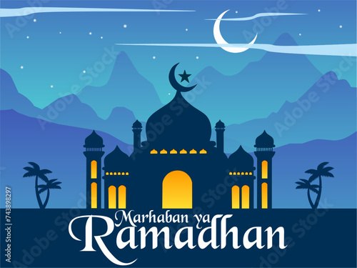 Marhaban ya Ramadhan greeting, Islamic design with mosque silhouette and mountain shadow background at night