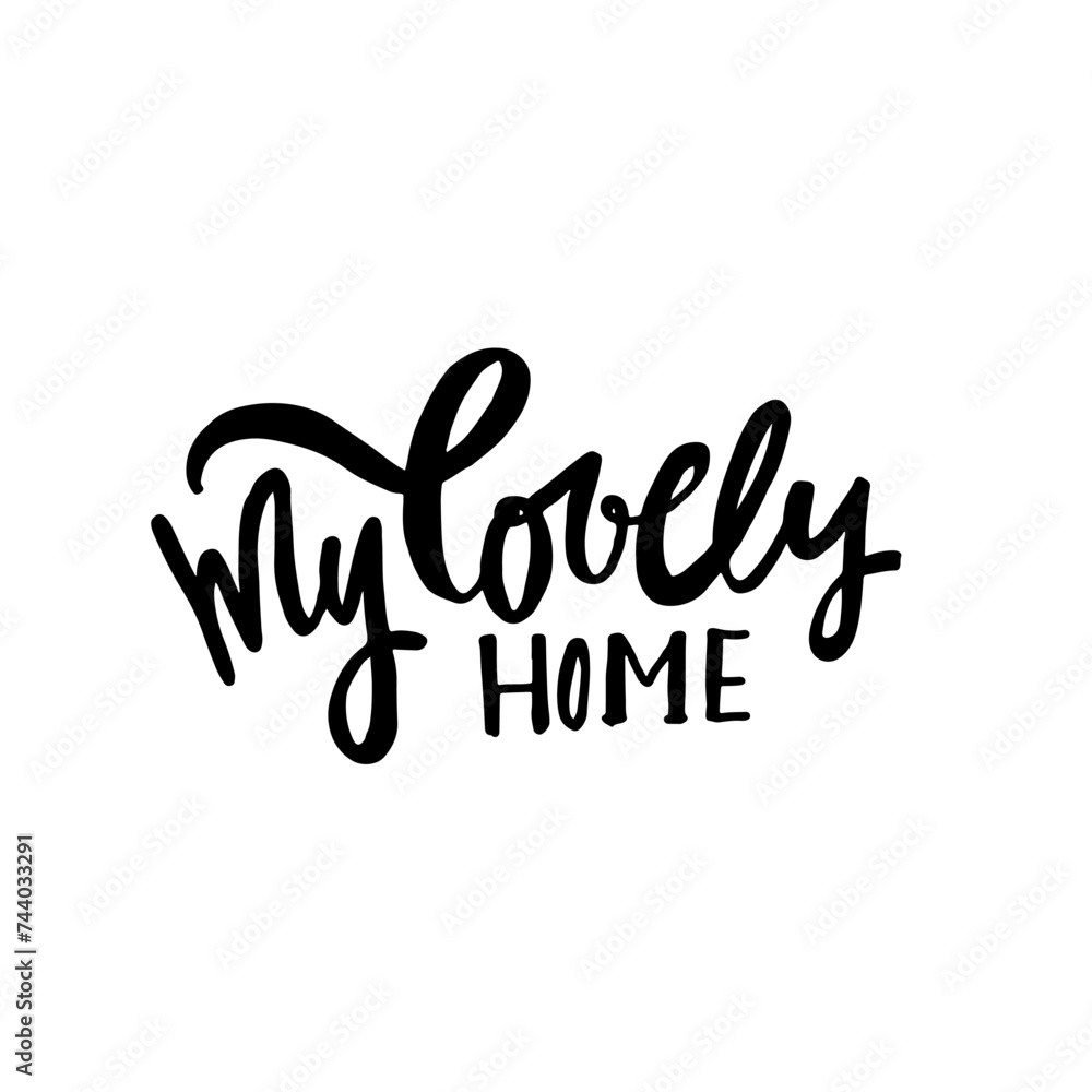 Obraz premium My lovely home sign for your interior design