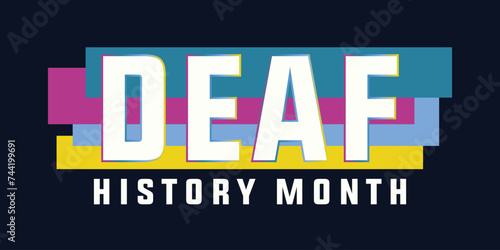 National Deaf History Month design. Celebrated from March through April in United States. Honoring Deaf and Hard of Hearing Achievements