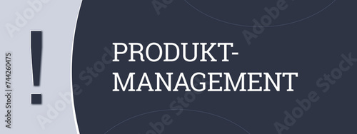 Produkt Management. Eine blaue Banner-Illustration mit weissem Text.