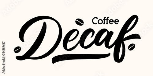 Vector lettering "Decaf Coffee", hand-drawn using a modern calligraphic style.