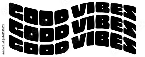  Good Vibes Vector Image in a Thick Wavy Font