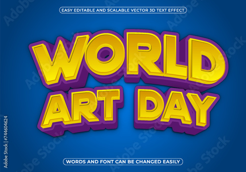 World Art Day 3d text effect is fully editable
