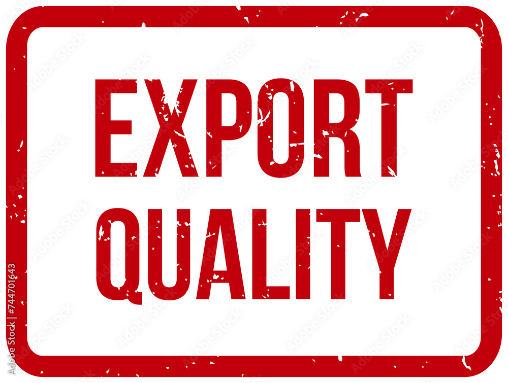 Export quality label stamp badge banner Export quality label stamp badge banner