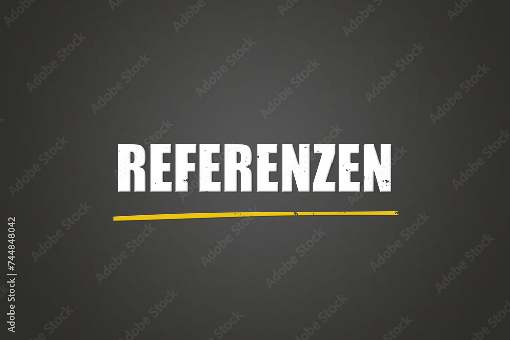 Referenzen. Eine schwarze Tafel mit weissem Text. Illustration mit Grunge Textstil. Referenzen. Eine schwarze Tafel mit weissem Text. Illustration mit Grunge Textstil.