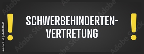 Schwerbehindertenvertretung. Eine schwarze Tafel mit weissem Text. Illustration mit Grunge Textstil. photo