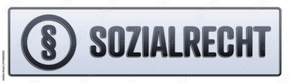 Sozialrecht. Ein weiss grauer Banner mit Schwarzem Text. Sozialrecht. Ein weiss grauer Banner mit Schwarzem Text.