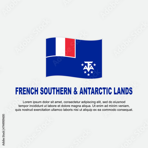 French Southern And Antarctic Lands Flag Background Design Template. Independence Day Banner Social Media Post. Banner
