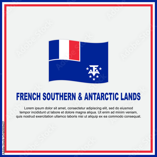 French Southern And Antarctic Lands Flag Background Design Template. Independence Day Banner Social Media Post. Design