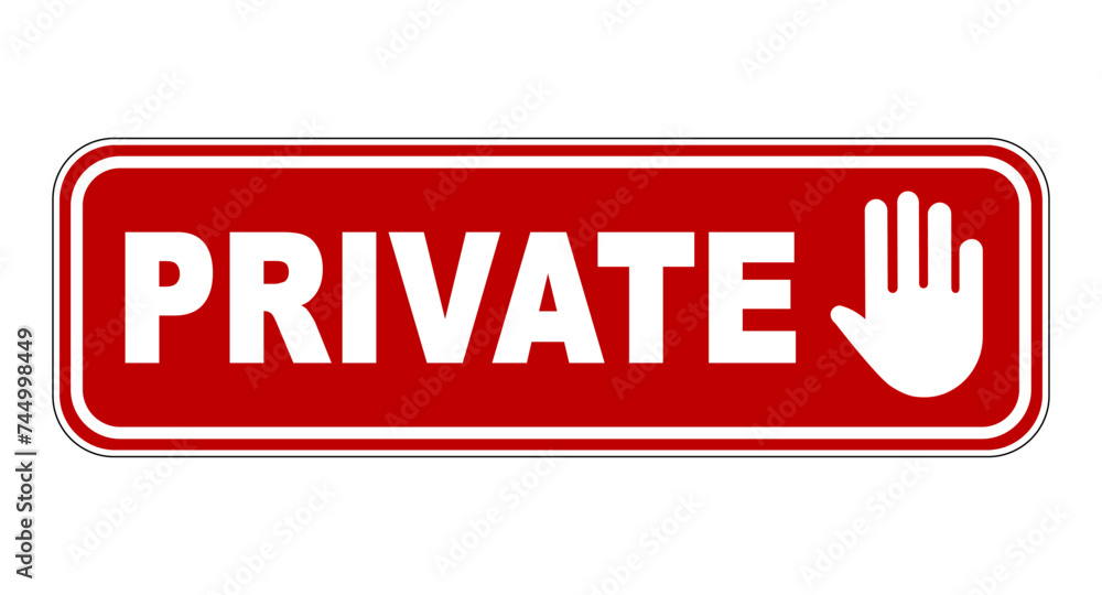 Private warning sign Horizontal red strip with word Private and a Private warning sign Horizontal red strip with word Private and a