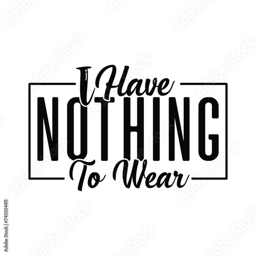 I Have Nothing To Wear