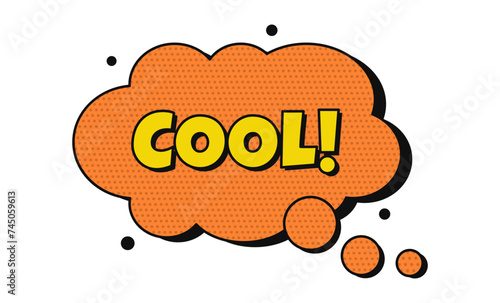 Comic speech bubbles with text and halftone. Orange dialog bubble with  the word cool. Comic speech bubble on transparent background.