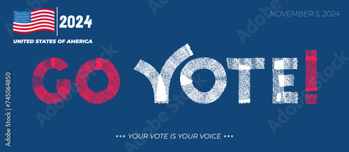 2024 Go Vote text in calligraphy for United States of America Presidential election. Vote day, November 5. Brush vector text with USA flag colors and check mark in Vote symbolizing voting. Election.
