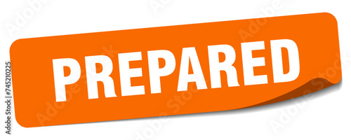 prepared sticker. prepared label