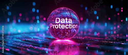 a high-tech banner design where the text Data Protection is rendered within a holographic sphere. representing the protective barrier of data security. 