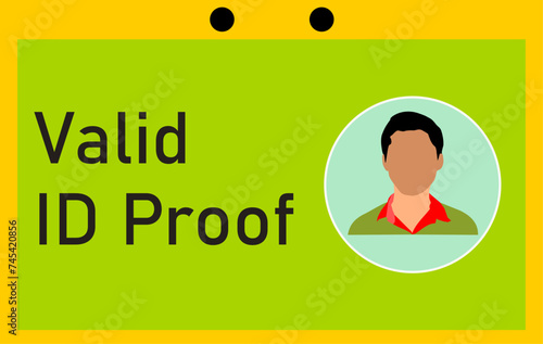 A Valid ID proof document what a passport size photo attached