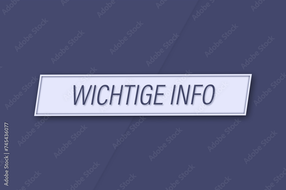 wichtige info. Eine Banner Illustration mit blauem Text, isoliert auf blauem Hintergrund. wichtige info. Eine Banner Illustration mit blauem Text, isoliert auf blauem Hintergrund.