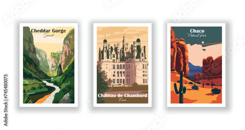 Chaco, National Park. Château de Chambord, France. Cheddar Gorge, Somerset - Set of 3 Vintage Travel Posters. Vector illustration. High Quality Prints photo