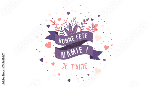 Bonne fête Mamie- Je t'aime - Bannière festive et colorée pour célébrer les Mamies - Cotillons, éléments végétaux, ruban et cœurs - Couleurs douces, violettes et roses - Univers poétique - Amour
