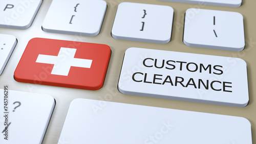 Switzerland National Flag and Text Customs Clearance on Button 3D Illustration