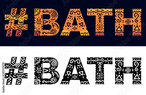 BATH Hashtag. Isolated text with national ethnic ornament. Patterned Hashtag #BATH for social network, Adult web resources, mobile app, games, clothing, t-shirt, banner, adv.