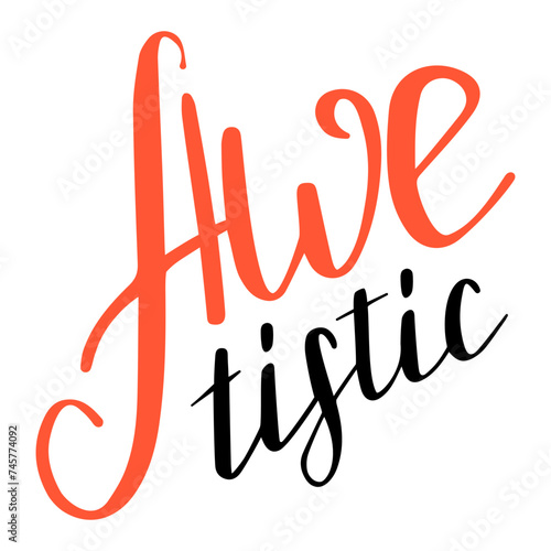 Autism acceptance lettering design vector isolated. Colorful design element for poster. Handwritten font, autistic disorder. Autism awareness day in April. Awesome and unique person