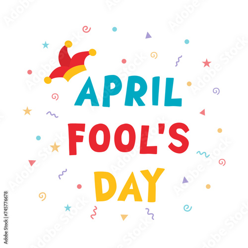 April fool's day vector illustration. Colorful cheerful lettering design text card.