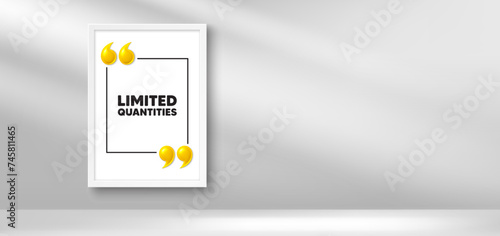 Limited quantities symbol. Special offer sign. Photo frame banner. Vector