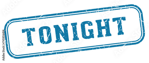tonight stamp. tonight rectangular stamp on white background