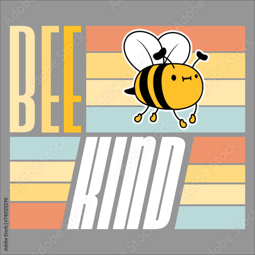 Be Kind Cute Honey Kindness Bee Love Inspirational Kids