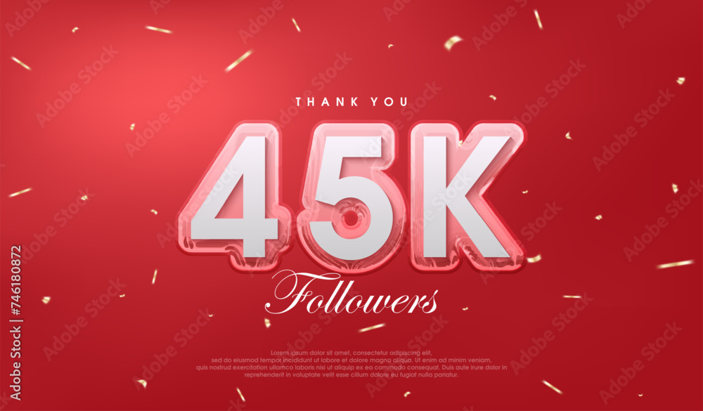 Red background for 45k followers celebration.