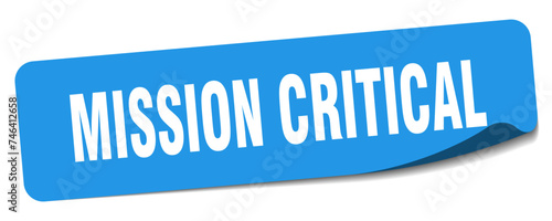 mission critical sticker. mission critical label