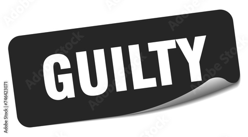 guilty sticker. guilty label