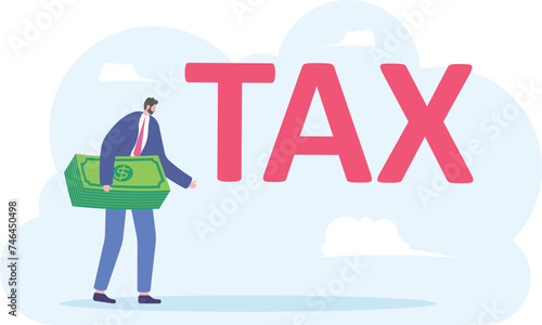 Evasion business man tries to hide money from tax name by piling money behind. Concept of tax finance problems.Flat, Vector, Illustration, Cartoon, EPS10.

