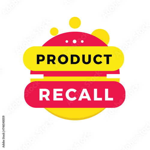 Product recall sign, red label banner modern style. Vector design for advertising.