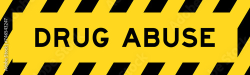 Yellow and black color with line striped label banner with word drug abuse