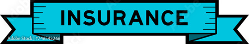 Ribbon label banner with word insurance in blue color on white background