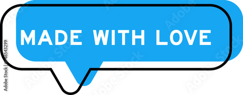 Speech banner and blue shade with word made with love on white background