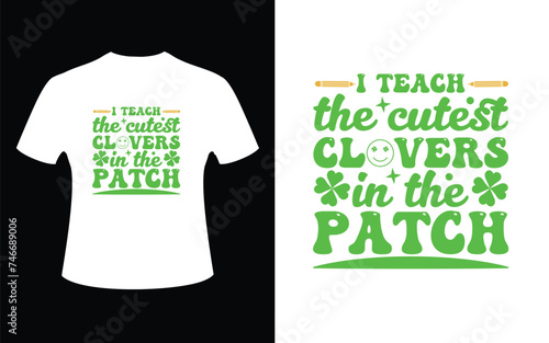 I teach the cutest clovers in the patch SVG design