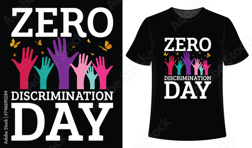 Zero Discrimination Day Design, Anti Discrimination Day T-Shirt